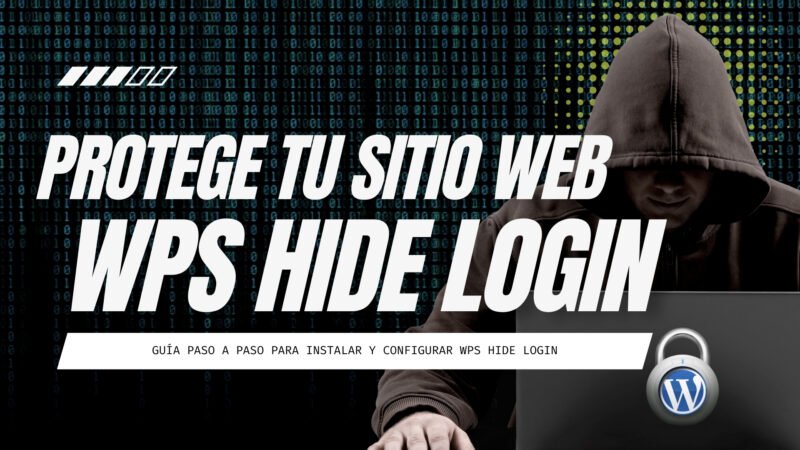 Protege Tu Sitio Web! Cómo Usar WPS Hide Login en 2024 🚀