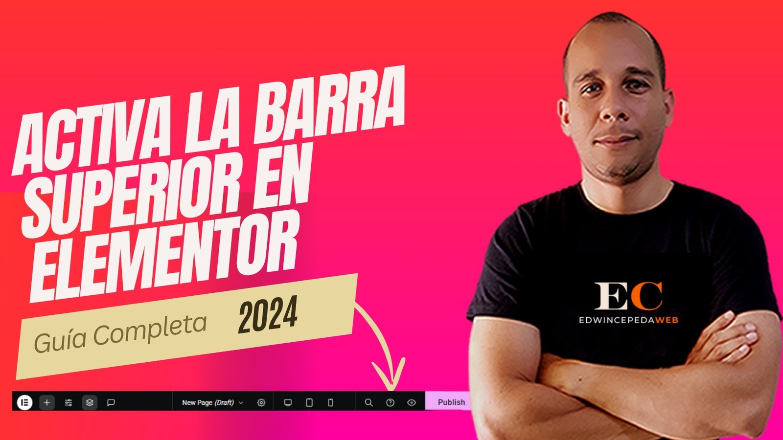 Cómo Activar la Barra Superior del Editor de Elementor: Guía Completa 2024