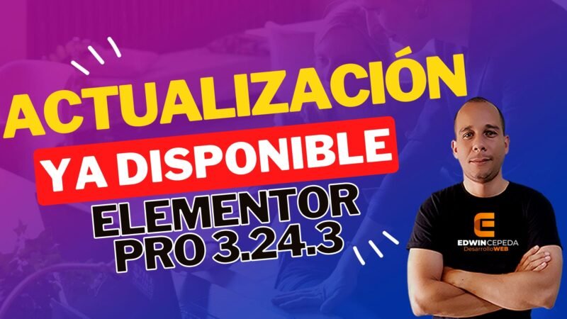 Elementor Pro 3.24.3: ¡Descubre las Novedades y Mejora tu Sitio Web con la Nueva Actualización 2024!